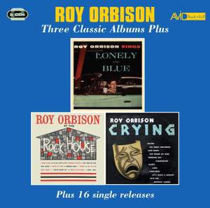 Three Classic Albums Plus (lonely and Blue / At the Rock House / Crying)