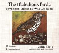 The Melodious Birde – Keyboard music by William Byrd