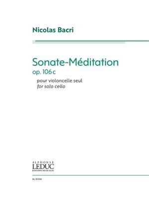 Nicolas Bacri: Sonate-Méditation for Solo Cello Op.106c