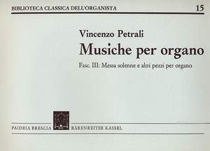 Vincenzo Antonio Petrali: Musiche Per Organo