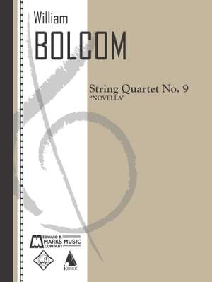 William Bolcom: String Quartet No. 9: Novella