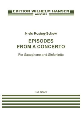 Niels Rosing-Schow: Episodes From A Concerto (Score)