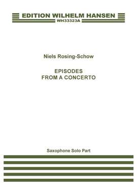 Niels Rosing-Schow: Episodes From A Concerto