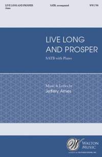 Jeffrey L. Ames: Live Long and Prosper