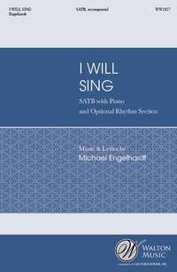 Michael Engelhardt: I Will Sing