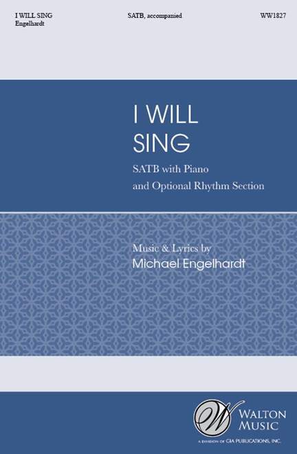 Michael Engelhardt: I Will Sing