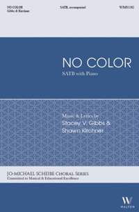 Stacey V. Gibbs_Shawn Kirchner: No Color