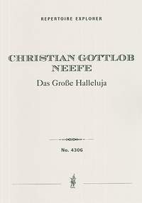 Neefe, Christian Gottlob: Das Grosse Hallelujah for mixed choir and orchestra