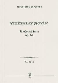 Novák, Vítezslav: Jihoceská Suita (Südböhmische Suite) op. 64