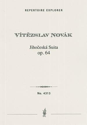 Novák, Vítezslav: Jihoceská Suita (Südböhmische Suite) op. 64