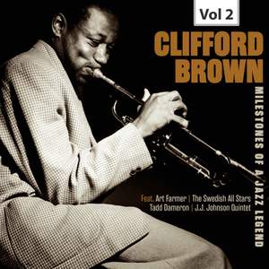 Milestones of a Jazz Legend - Clifford Brown, Vol. 2
