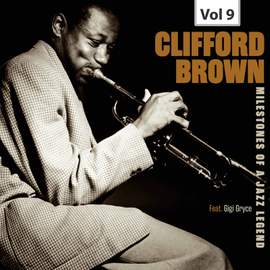 Milestones of a Jazz Legend - Clifford Brown, Vol. 9