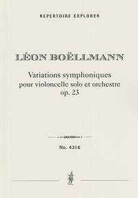 Boellmann, Léon: Variations symphoniques pour violoncelle et orchestre Op. 23