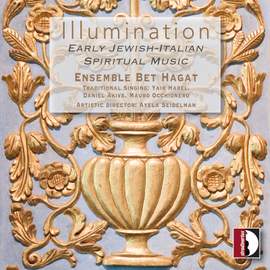 Illumination: Early Jewish Italian Spiritual Music