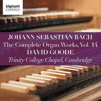 JS Bach: Complete Organ Works, Vol. 14