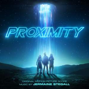 Proximity (Original Motion Picture Score)