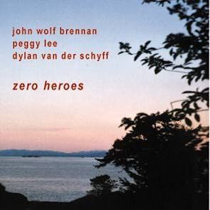 John Wolf Brenna / Peggy Lee Zero Heroes