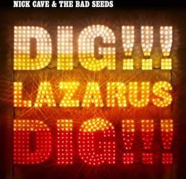 Dig, Lazarus, Dig!!!