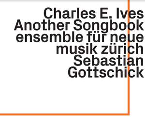 Charles E. Ives - Another Songbook