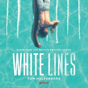 White Lines (Music from the Netflix Original Series)