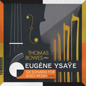 Ysaÿe: 6 Sonatas for Solo Violin, Op. 27 & Exil, Op. 25