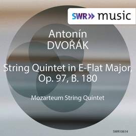 Dvořák: String Quintet No. 3 in E-Flat Major, Op. 97, B. 180