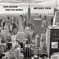 Save Gotham, Save the World