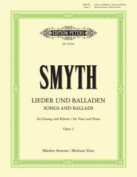 Smyth, Ethel: Songs & Ballads Op.3