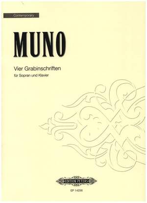 Muno, Alexander: Vier Grabschriften (soprano and piano)