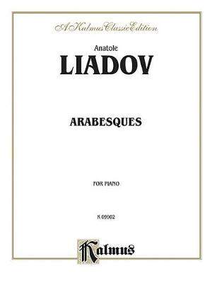 Liadow Arabesques  Piano