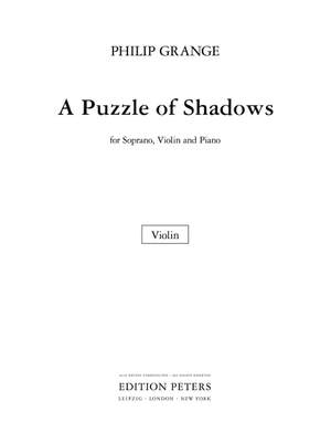 Grange, Philip: A Puzzle of Shadows (violin part)
