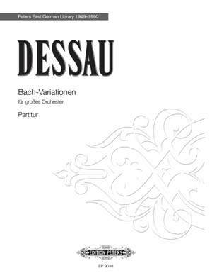Dessau, Paul: Bach-Variationen für großes Orchester