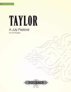 Taylor, Matthew: A July Pastoral (score)