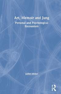 Art, Memoir and Jung: Personal and Psychological Encounters