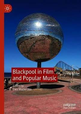 Blackpool in Film and Popular Music