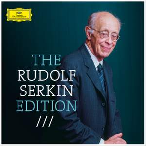 The Rudolf Serkin Edition