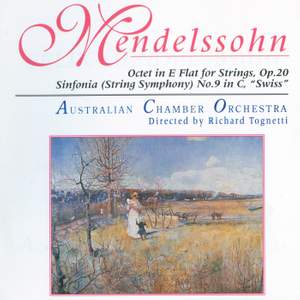 Mendelssohn: Octet For Strings Op.20/Sinfonia No.9 'Swiss'