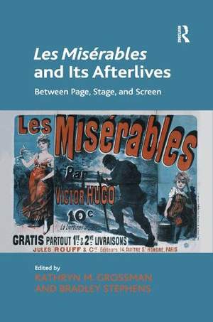 Les Miserables and Its Afterlives: Between Page, Stage, and Screen