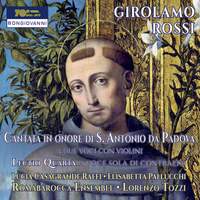 Rossi: Cantata in onore di S. Antonio da Padova & Lectio quarta