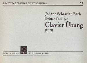 Johann Sebastian Bach: Dritter Theil Der Clavier Übung