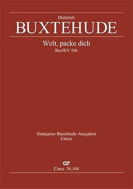 Buxtehude: Welt packe dich, ich sehne mich nur nach dem Himmel, BuxWV106
