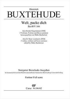 Buxtehude: Welt packe dich, ich sehne mich nur nach dem Himmel, BuxWV106