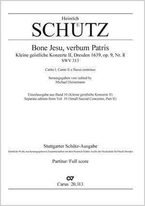 Schütz, Heinrich: Bone Jesu, verbum Patris, SWV313