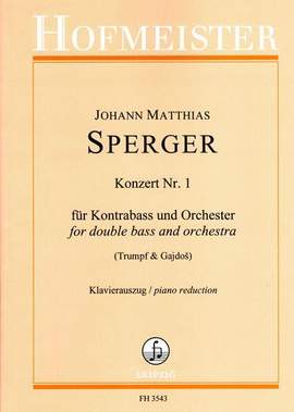 Johannes Sperger: Konzert Nr. 1 für Kontrabass und Orchester