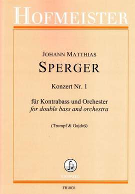 Johannes Sperger: Konzert Nr. 1 für Kontrabass und Orchester