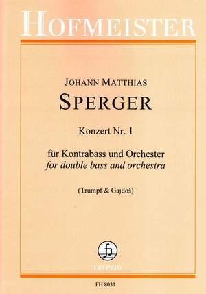 Johannes Sperger: Konzert Nr. 1 für Kontrabass und Orchester