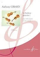 Anthony Girard: Le Bonheur Peut-Etre