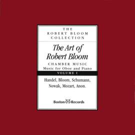 The Art of Robert Bloom: Chamber Music, Vol. 1