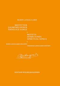 Rued Langgaard: Motetter, Salmemelodier, Andelige Sange