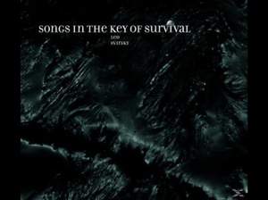 Songs in the Key of Survival